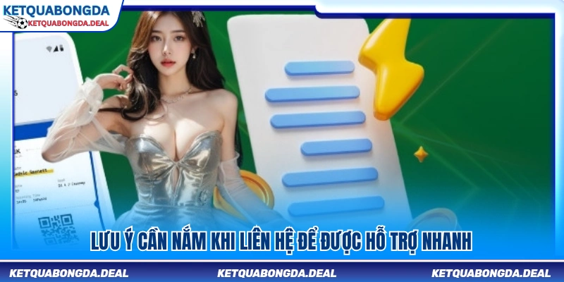 Những lưu ý khi gửi yêu cầu hỗ trợ